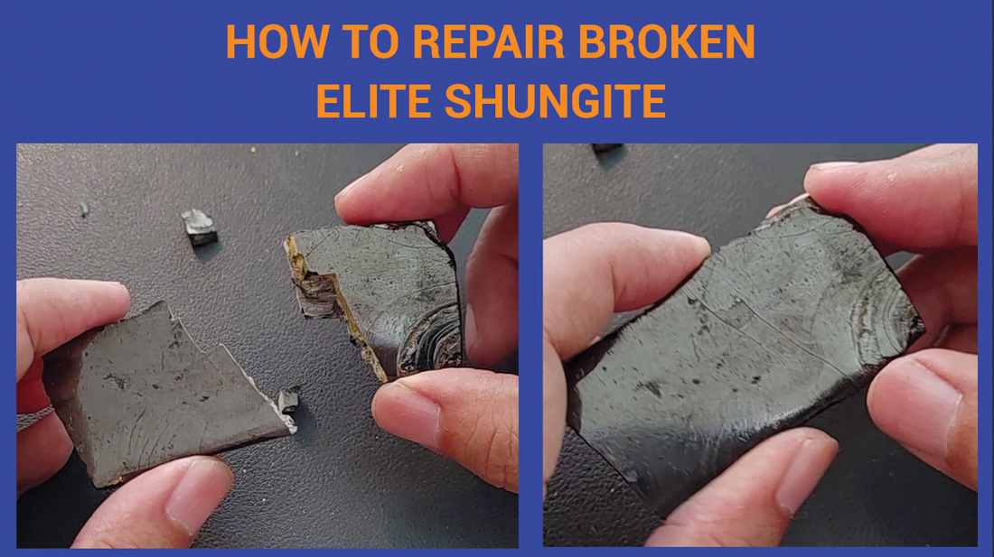 How To Fix Broken Shungite